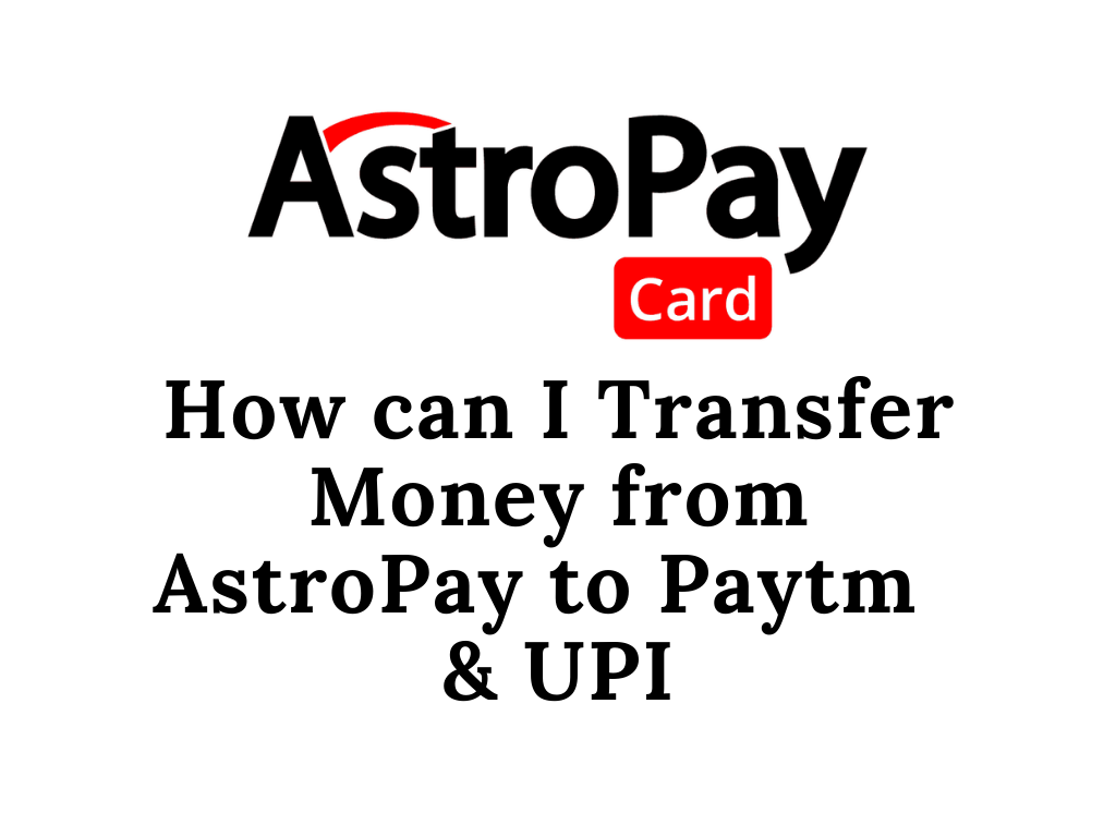 How can I transfer money from Astropay to Paytm?