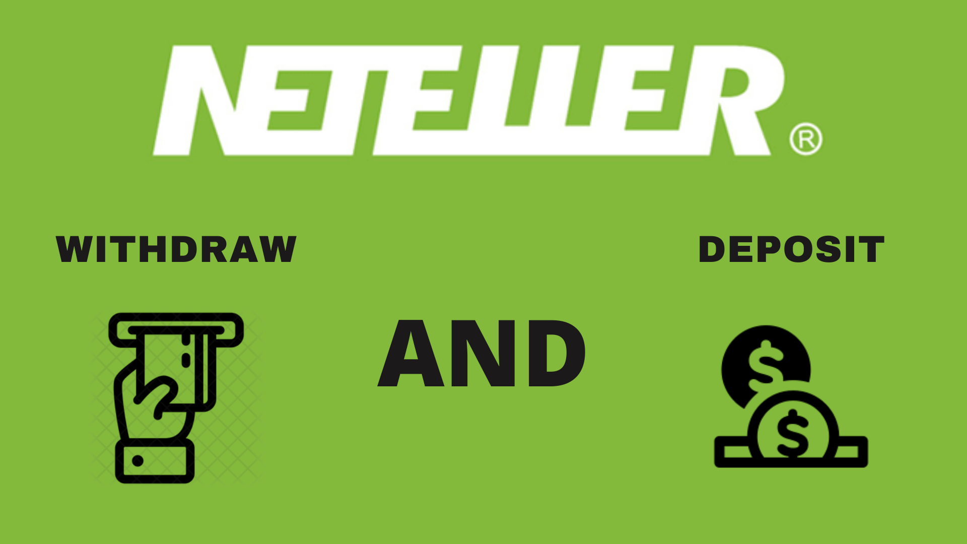 How to Create Neteller Account? How to Deposit and Withdraw from Neteller Account?