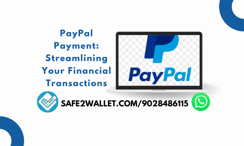 PayPal Payment: Streamlining Your Financial Transactions