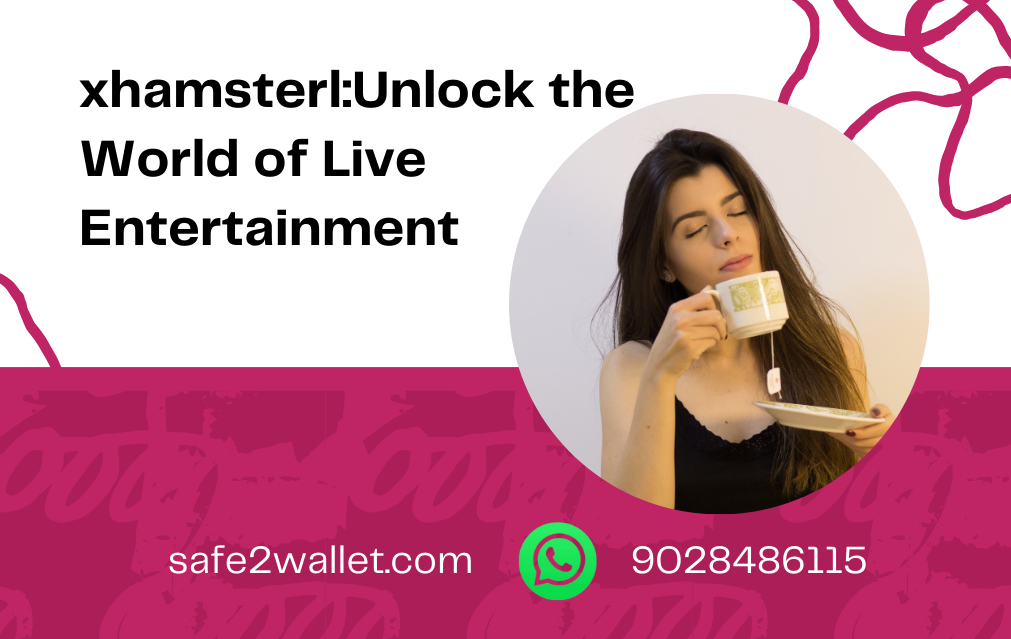 xhamsterl:Unlock the World of Live Entertainment with xHamsterLive Tokens