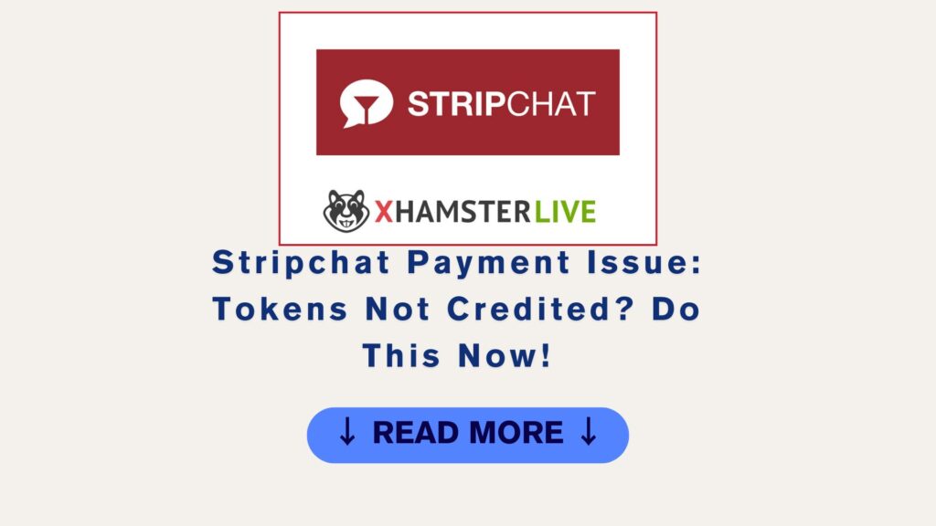 Stripchat Payment Issue