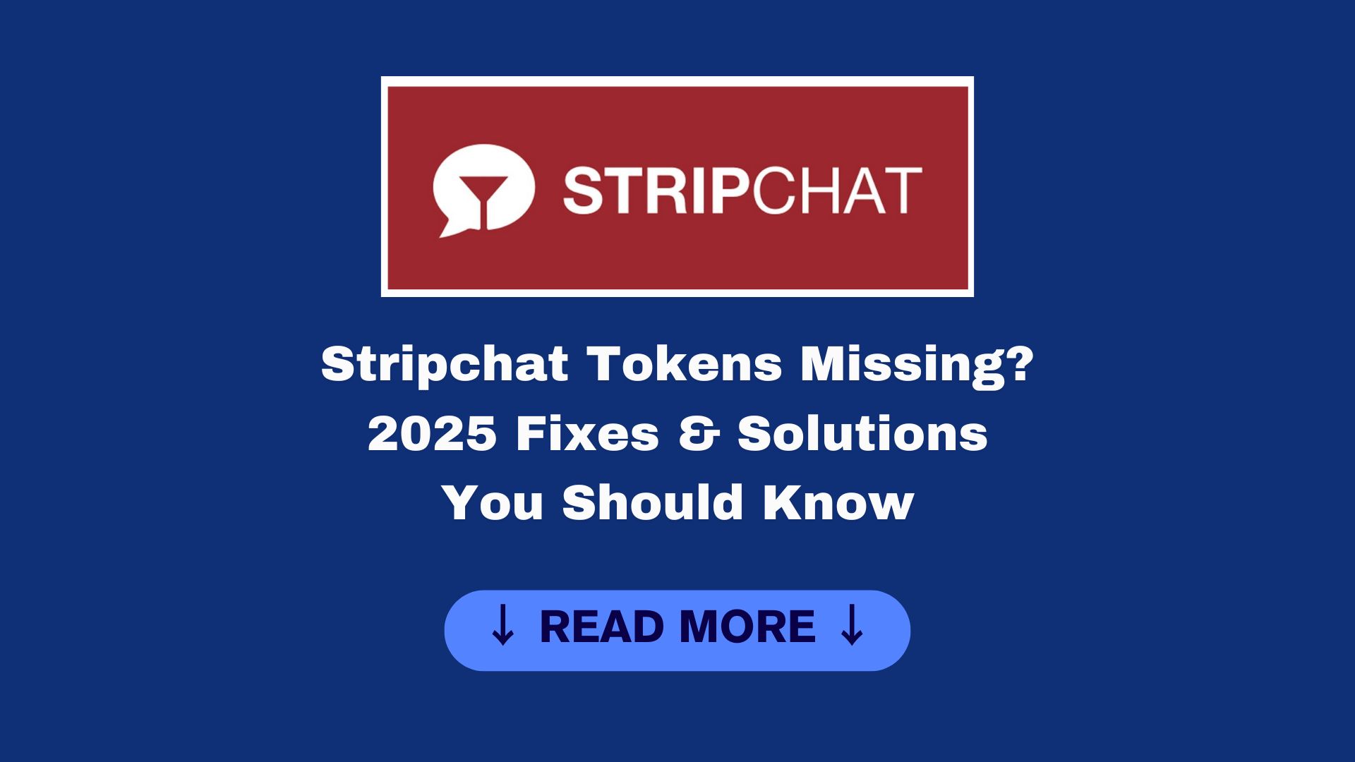 Stripchat Tokens Missing? 2025 Fixes & Solutions You Should Know